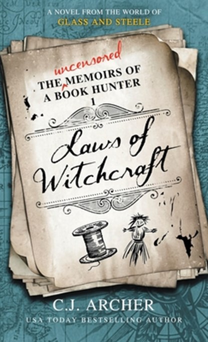 Laws of Witchcraft: A Novel from the World of Glass and Steele, C. J. Archer - Gebonden - 9781923231368