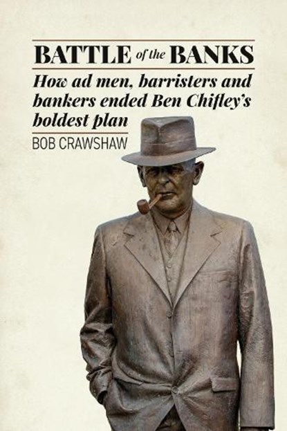 Battle of the Banks, Bob Crawshaw - Paperback - 9781923267275