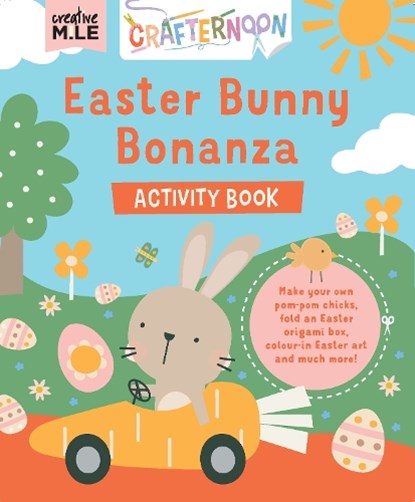 Easter Bunny Bonanza Activity Book, Creative Mile - Paperback - 9781923286450