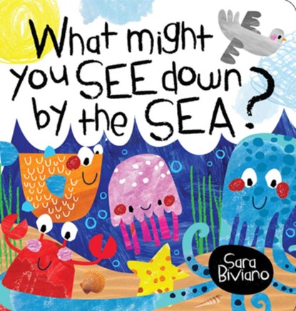 What Might You See Down by the Sea?, Sara Biviano - Gebonden - 9781923286696
