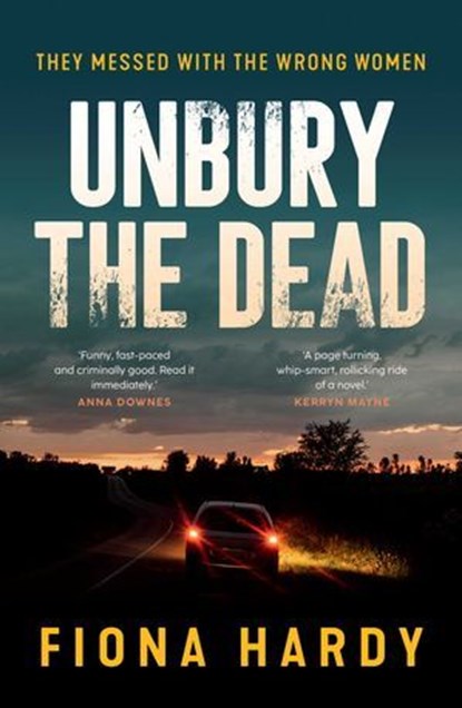 Unbury the Dead, Fiona Hardy - Ebook - 9781923293427