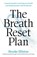 The Breath Reset Plan, Brooke Elliston - Paperback - 9781923293496