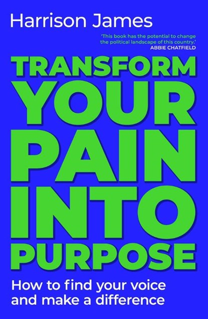 Transform Your Pain into Purpose, Harrison James - Paperback - 9781923293892