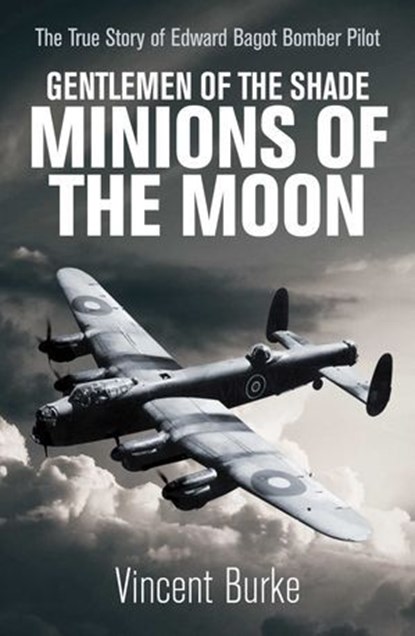 Gentlemen of the Shade - Minions of the Moon, Vincent Burke - Ebook - 9781923300019