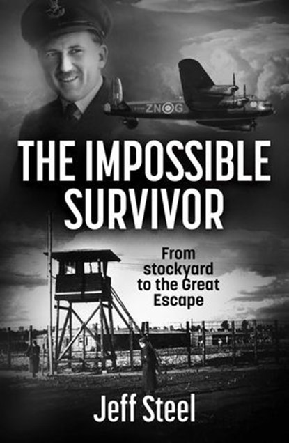 The Impossible Survivor, Jeff Steel - Ebook - 9781923300170