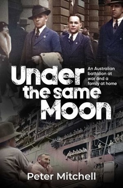 Under the same Moon, Peter Mitchell - Ebook - 9781923300217