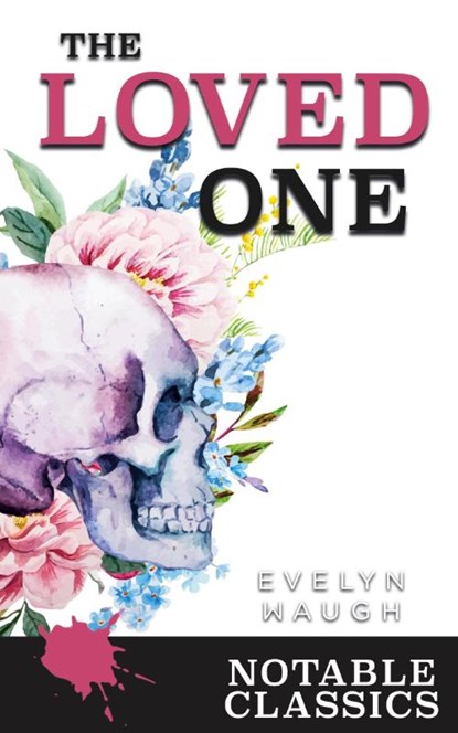 The Loved One, Evelyn Waugh - Gebonden - 9781923305021