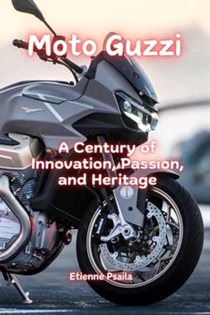 Moto Guzzi, Etienne Psaila - Paperback - 9781923393875