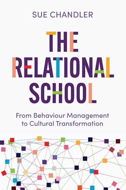The Relational School, Sue Chandler - Paperback - 9781923403642