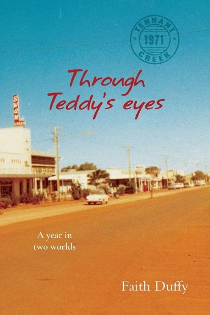 Through Teddy's eyes, Faith Duffy - Paperback - 9781923443518