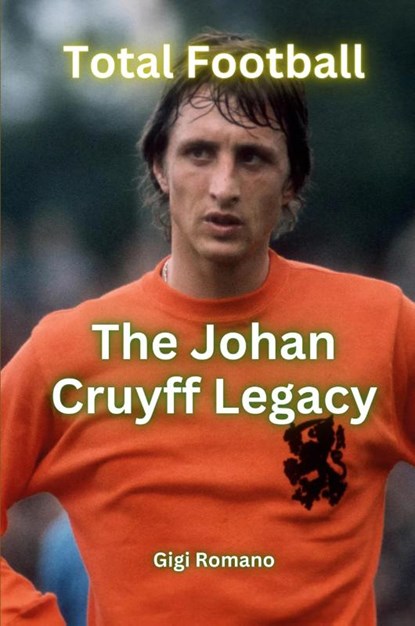 Total Football, Gigi Romano - Paperback - 9781923448711
