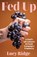 Fed Up, Lucy Ridge - Paperback - 9781923451063