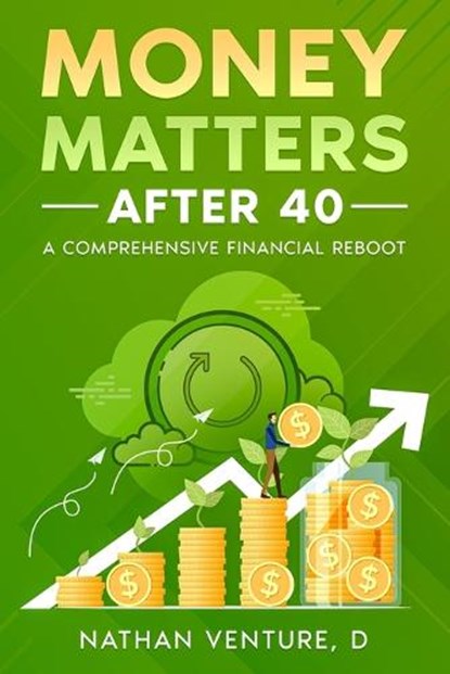 Money Matters After 40, Nathan D Venture - Paperback - 9781923452282