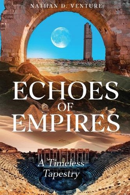 Echoes of Empires, Nathan D Venture - Paperback - 9781923452367