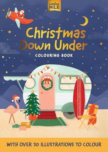 Christmas Down Under Colouring Book, Creative Mile - Paperback - 9781923457065