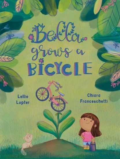 Bella Grows a Bicycle, Lellie Lopter - Gebonden - 9781923457720