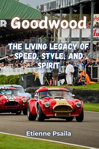 Goodwood, Etienne Psaila - Paperback - 9781923472877