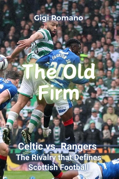The Old Firm, Gigi Romano - Paperback - 9781923484269