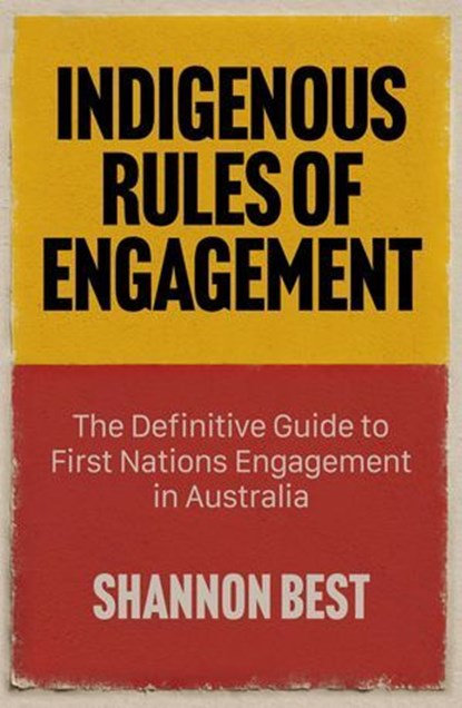 Indigenous Rules of Engagement, Shannon Best - Ebook - 9781923514478