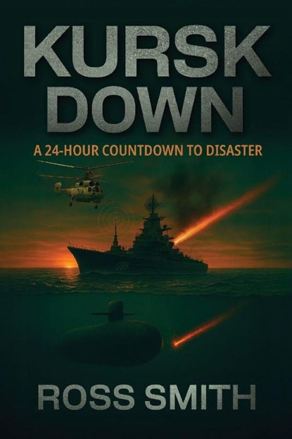 Kursk Down, Ross Smith - Paperback - 9781923517615