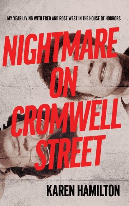 Nightmare on Cromwell Street, Karen Hamilton - Gebonden - 9781923517752