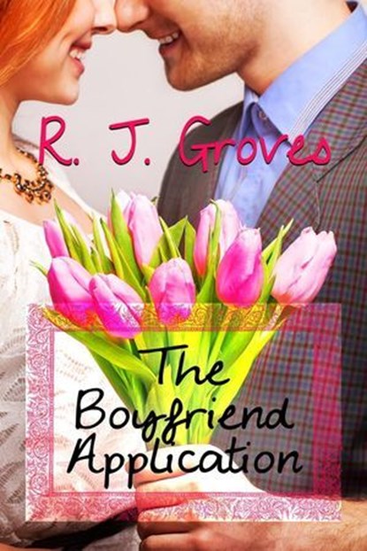 The Boyfriend Application, R.J. Groves - Ebook - 9781923522985