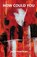 How Could You, Julie MacLean - Paperback - 9781923813052