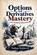 Options and Derivatives Mastery, Nathan D Venture - Paperback - 9781923817784