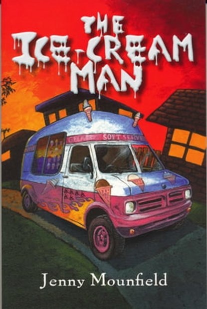 The Ice-cream Man, Jenny Mounfield - Ebook - 9781925000719