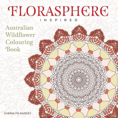Florasphere Inspired, Cheralyn (Cheralyn Darcey) Darcey - Paperback - 9781925017991