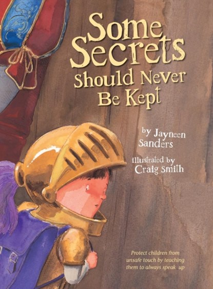 Some Secrets Should Never Be Kept, Jayneen Sanders - Gebonden - 9781925089103