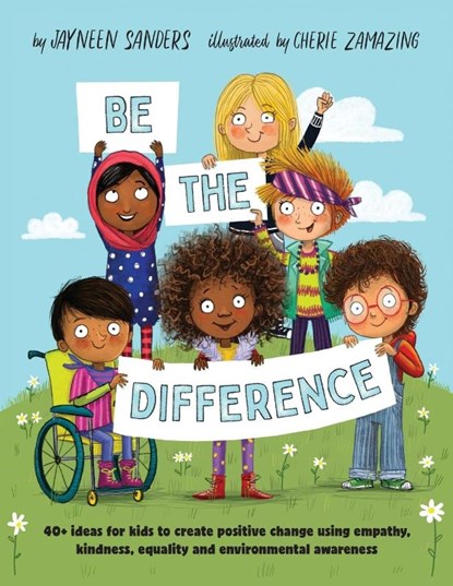 Be the Difference, Sanders Jayneen - Paperback - 9781925089417