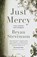 Just Mercy, STEVENSON,  Bryan - Paperback - 9781925106381