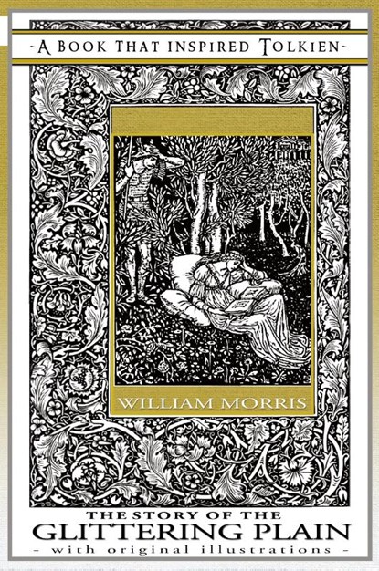 The Story of the Glittering Plain - A Book That Inspired Tolkien, William Morris - Paperback - 9781925110067
