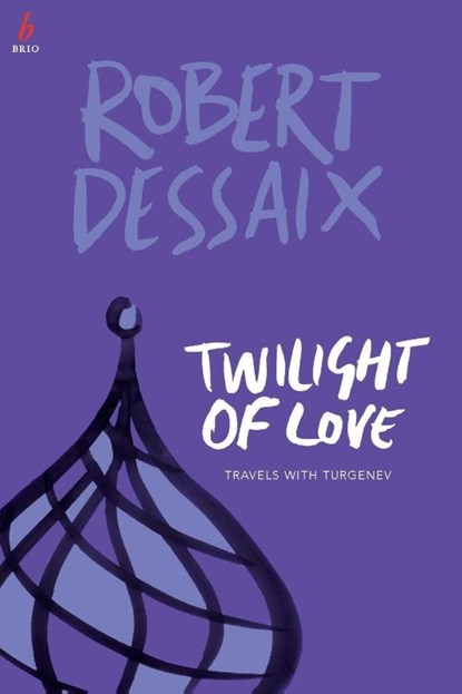 Twilight of Love, Robert Dessaix - Paperback - 9781925143980