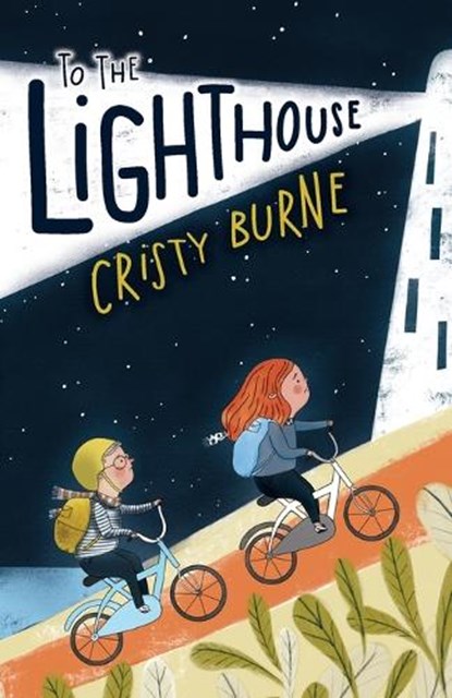 To the Lighthouse, Cristy Burne - Paperback - 9781925164619