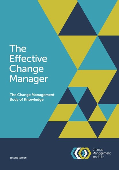 The Effective Change Manager, Change Management Institute - Paperback - 9781925171020