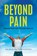 Beyond Pain, Anjelo Ratnachandra - Paperback - 9781925171693