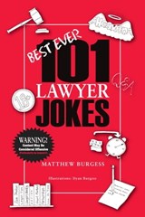 101 Lawyer Jokes - Matthew Burgess - 9781925181319