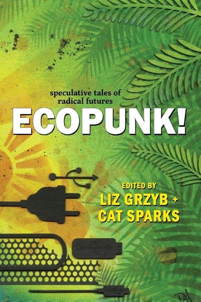 Ecopunk!, Janeen Webb - Paperback - 9781925212549