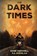 The Dark Times, Dane Hatchell ; P A Douglas - Paperback - 9781925225457