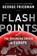 Flashpoints, George Friedman - Paperback - 9781925228021