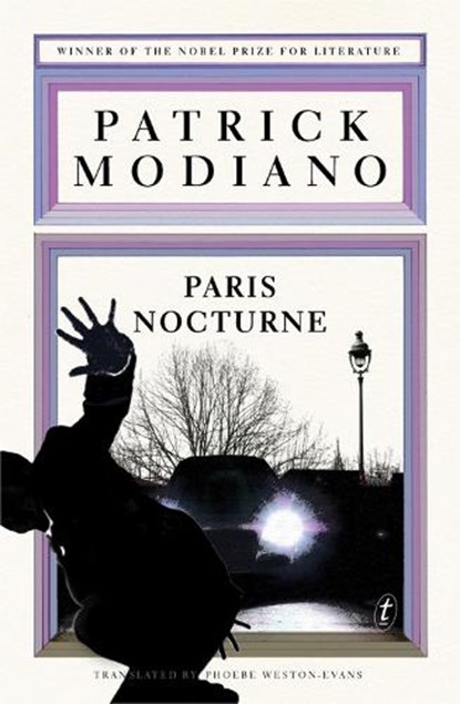Paris Nocturne, Patrick Modiano ; Phoebe Weston-Evans - Paperback - 9781925240108