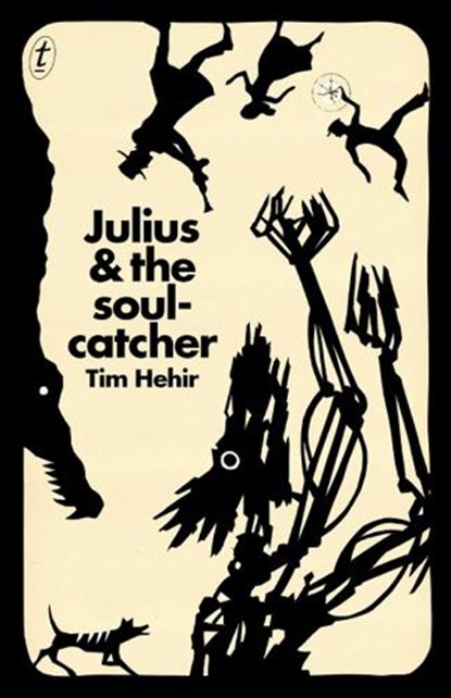 Julius And The Soulcatcher, Tim Hehir - Paperback - 9781925240177