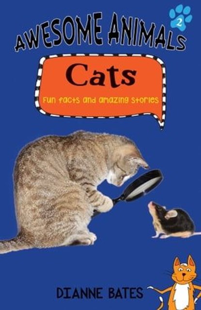 Awesome Animals: Cats, Dianne Bates - Ebook - 9781925275414