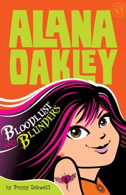 Alana Oakley: Bloodlust and Blunders, Poppy Inkwell - Ebook - 9781925275476