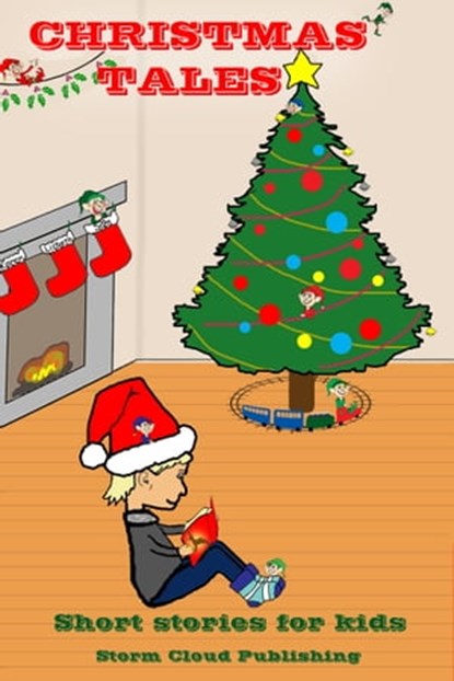 Christmas Tales, Storm Cloud Publishing - Ebook - 9781925285185
