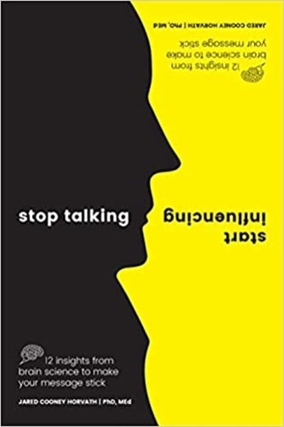Stop Talking, Start Influencing, MEd Horvath PhD - Paperback - 9781925335903