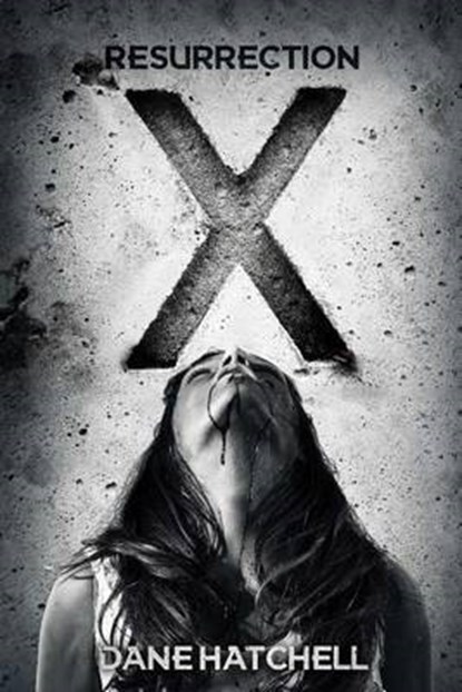 Resurrection X, Dane Hatchell - Paperback - 9781925342192