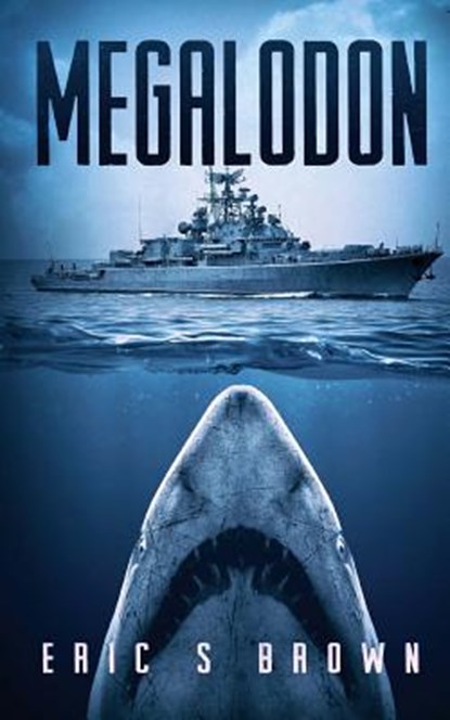 Megalodon, Eric S. Brown - Paperback - 9781925342369